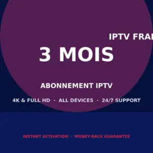 Abonnement IPTV 3 mois IPTV France Elite