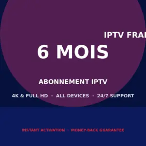 Abonnement IPTV 6 mois IPTV France Elite